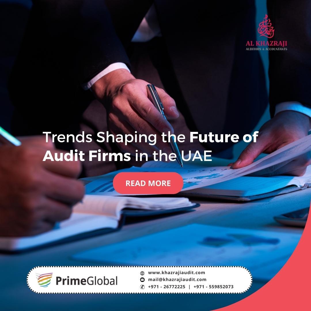Trends Shaping the Future of Audit Firms in the UAE