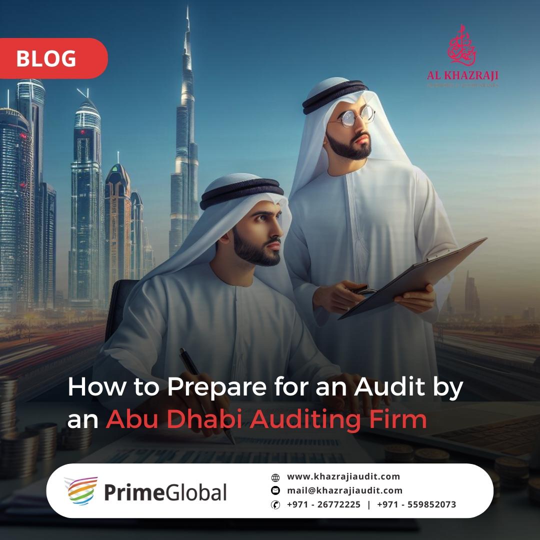 How to Prepare for an Audit by an Abu Dhabi Auditing Firm